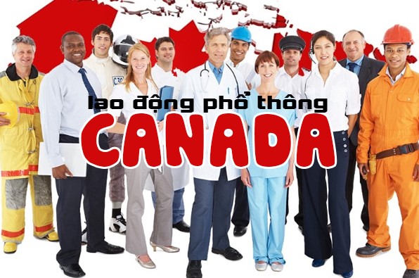 Canada tuyển dụng lao động phổ thông - Cơ hội sinh sống và làm việc tại Canada
