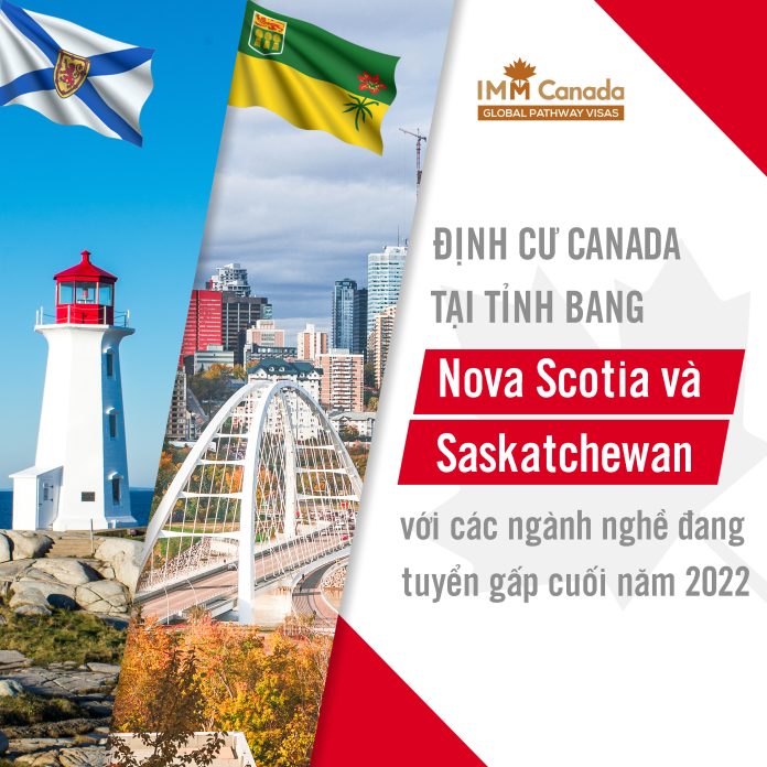 Cơ hội định cư Canada tại Nova Scotia và Saskatchewan với các ngành nghề đang cần tuyển gấp trong 2 tháng cuối năm 2022