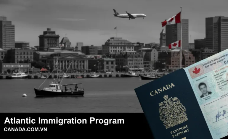 Định cư vùng Đại Tây Dương (AIP): 4 tỉnh miền Đông Canada có gì thu hút?